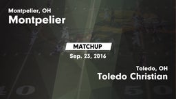 Matchup: Montpelier vs. Toledo Christian  2016