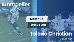 Matchup: Montpelier vs. Toledo Christian  2018