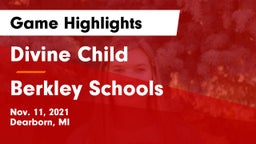 Divine Child  vs Berkley Schools Game Highlights - Nov. 11, 2021