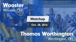 Matchup: Wooster vs. Thomas Worthington  2016
