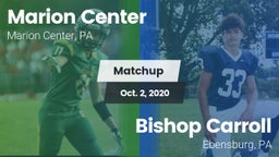 Matchup: Marion Center vs. Bishop Carroll  2020