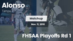 Matchup: Alonso vs. FHSAA Playoffs Rd 1 2016