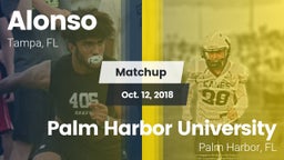 Matchup: Alonso vs. Palm Harbor University  2018