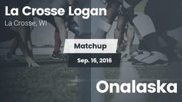 Matchup: Logan  vs. Onalaska 2016