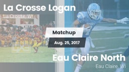 Matchup: Logan  vs. Eau Claire North  2017