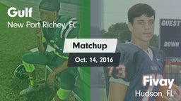 Matchup: Gulf vs. Fivay  2016