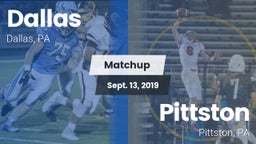Matchup: Dallas vs. Pittston  2019