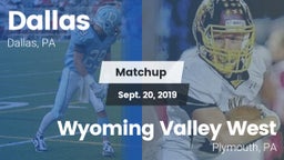 Matchup: Dallas vs. Wyoming Valley West  2019