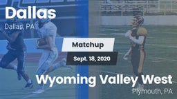 Matchup: Dallas vs. Wyoming Valley West  2020