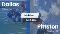 Matchup: Dallas vs. Pittston  2020