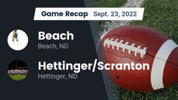 Recap: Beach  vs. Hettinger/Scranton  2022