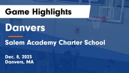 Danvers  vs Salem Academy Charter School Game Highlights - Dec. 8, 2023