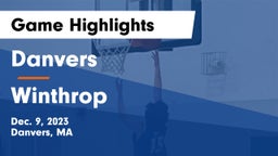 Danvers  vs Winthrop   Game Highlights - Dec. 9, 2023