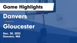 Danvers  vs Gloucester  Game Highlights - Dec. 28, 2023