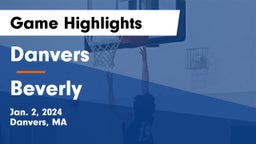Danvers  vs Beverly  Game Highlights - Jan. 2, 2024