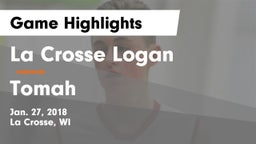 La Crosse Logan vs Tomah  Game Highlights - Jan. 27, 2018