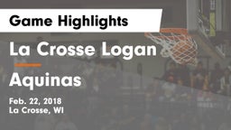 La Crosse Logan vs Aquinas  Game Highlights - Feb. 22, 2018