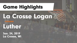 La Crosse Logan vs Luther  Game Highlights - Jan. 24, 2019