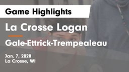 La Crosse Logan vs Gale-Ettrick-Trempealeau  Game Highlights - Jan. 7, 2020