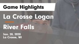 La Crosse Logan vs River Falls  Game Highlights - Jan. 28, 2020