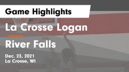 La Crosse Logan vs River Falls  Game Highlights - Dec. 23, 2021