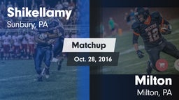 Matchup: Shikellamy vs. Milton  2016