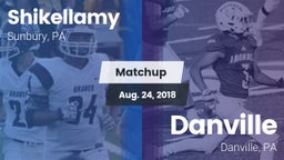 Matchup: Shikellamy vs. Danville  2018