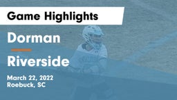 Dorman  vs Riverside  Game Highlights - March 22, 2022