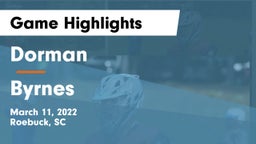 Dorman  vs Byrnes  Game Highlights - March 11, 2022
