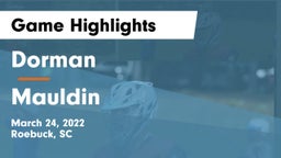 Dorman  vs Mauldin  Game Highlights - March 24, 2022