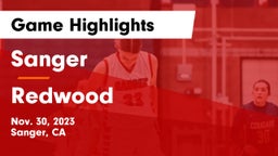 Sanger  vs Redwood  Game Highlights - Nov. 30, 2023