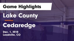 Lake County  vs Cedaredge Game Highlights - Dec. 1, 2018