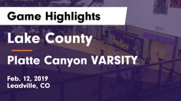 Lake County  vs Platte Canyon VARSITY  Game Highlights - Feb. 12, 2019
