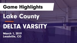 Lake County  vs DELTA VARSITY Game Highlights - March 1, 2019