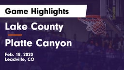Lake County  vs Platte Canyon Game Highlights - Feb. 18, 2020