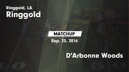 Matchup: Ringgold vs. D'Arbonne Woods 2016