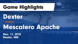 Dexter  vs Mescalero Apache  Game Highlights - Dec. 11, 2018