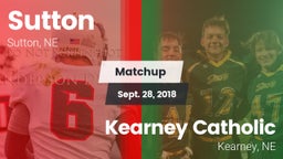 Matchup: Sutton vs. Kearney Catholic  2018