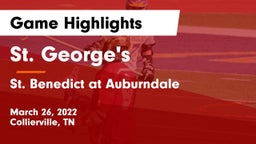St. George's  vs St. Benedict at Auburndale   Game Highlights - March 26, 2022