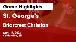 St. George's  vs Briarcrest Christian  Game Highlights - April 19, 2022
