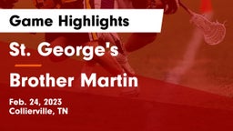 St. George's  vs Brother Martin  Game Highlights - Feb. 24, 2023