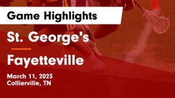 St. George's  vs Fayetteville  Game Highlights - March 11, 2023