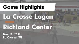 La Crosse Logan vs Richland Center  Game Highlights - Nov 18, 2016