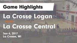 La Crosse Logan vs La Crosse Central  Game Highlights - Jan 6, 2017