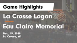 La Crosse Logan vs Eau Claire Memorial  Game Highlights - Dec. 15, 2018