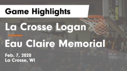 La Crosse Logan vs Eau Claire Memorial  Game Highlights - Feb. 7, 2020