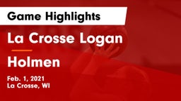 La Crosse Logan vs Holmen  Game Highlights - Feb. 1, 2021
