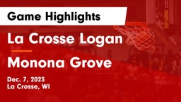 La Crosse Logan vs Monona Grove  Game Highlights - Dec. 7, 2023