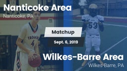 Matchup: Nanticoke Area High vs. Wilkes-Barre Area  2019