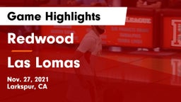 Redwood  vs Las Lomas  Game Highlights - Nov. 27, 2021